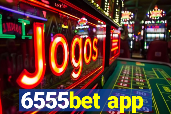 6555bet app